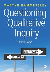 Questioning Qualitative Inquiry: Critical Essays
