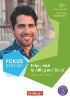 Fokus Deutsch - Erfolgreich in Alltag und Beruf