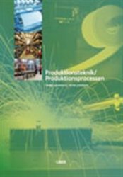 Produktionsteknik/produktionsprocessen